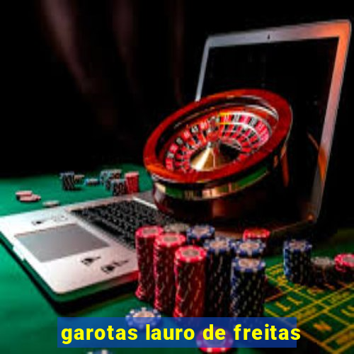 garotas lauro de freitas